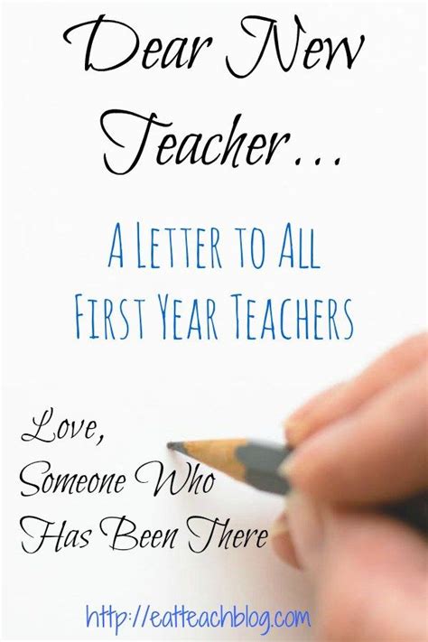 A Letter To First Year Teachers First Year Teachers Teaching Advice