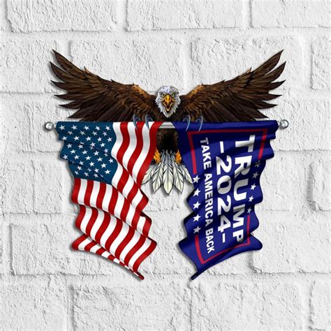 Bald Eagle Trump 2024 And Us Flag Cut Metal Sign Robinplacefabrics