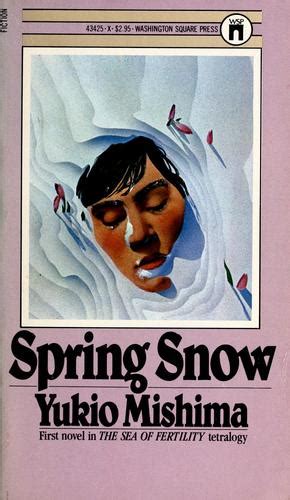 The Sea Of Fertility Volume 1 Spring Snow By Yukio Mishima Open Library