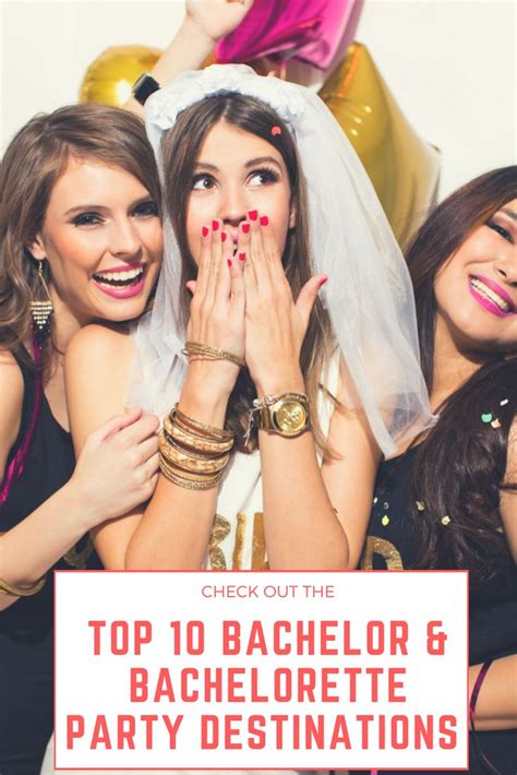 Check Out The Top 10 Bachelor And Bachelorette Party Destinations At
