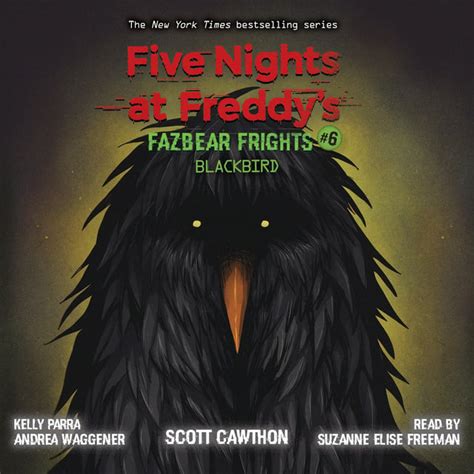Five Nights At Freddys Fazbear Frights 6 Blackbird Audiobook Scott