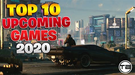 Top 10 Upcoming Games Of 2020 Pcconsole Techno Brotherzz