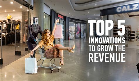 Top 5 Innovations That Boost Revenue Growth For Shopping Malls