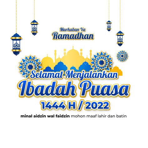 Marhaban Ya Ramadhan Tahun H Mohon Maaf Lahir Dan Batin