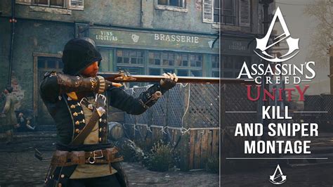 Assassin S Creed Unity SNIPER And KILL Montage Music Video In