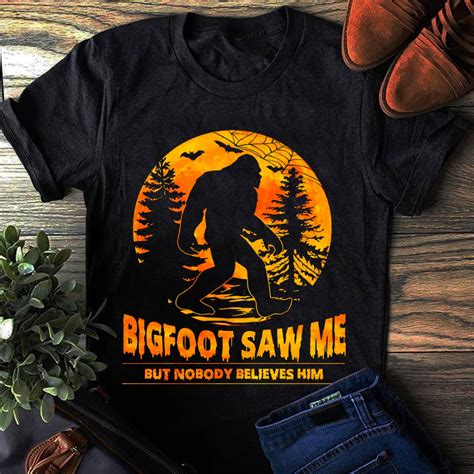 Bigfoot Saw Me But Nobody Believes Him Camping Png Etsy