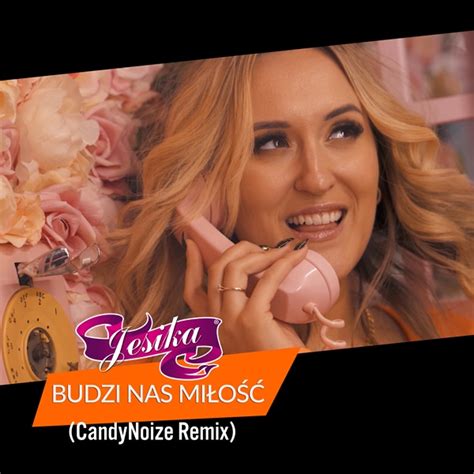 Jesika Budzi Nas Miłość CandyNoize Club Remix Legalne MP Disco Polo do pobrania Disco