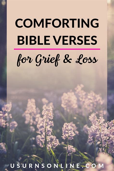 Comforting Bible Verses For Grief Loss For Those Who Grieve