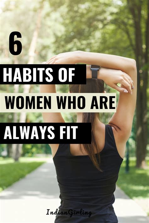 6 Habits Of Women Who Are Always Fit Health Fitness Fitness Tips For