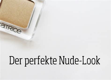 Look Incredible Du Bist Geschminkt Der Perfekte Nude Look