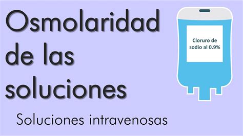 Como Calcular La Osmolaridad De La Soluciones Video 2 Youtube