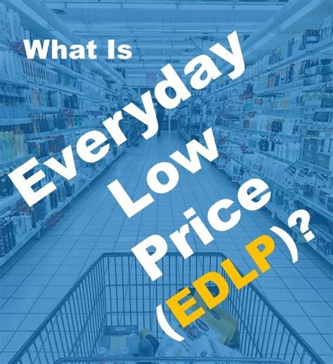 What Is Everyday Low Price Edlp