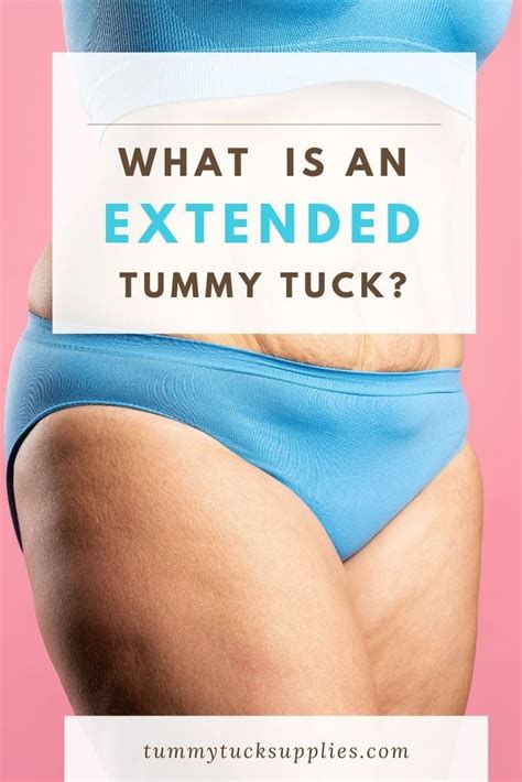 What Is An Extended Tummy Tuck Tummy Tuck Supplies