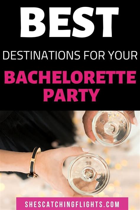 Best Bachelorette Party Destinations In The World Bachelorette Party Destinations