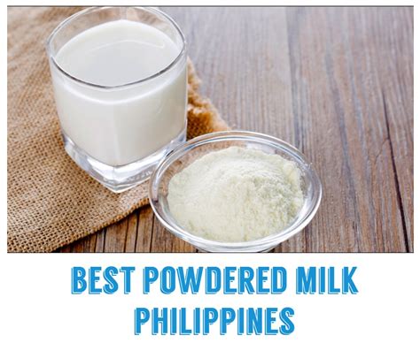 Best Powdered Milk In The Philippines Best Prices Philippines