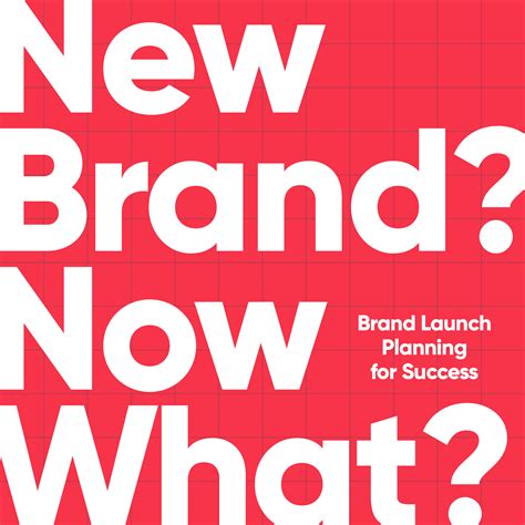 New Brand Now What Brand Launch Planning For Success Phire Group