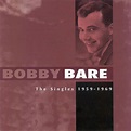 Bobby Bare - The Singles 1959-1969 (1999)