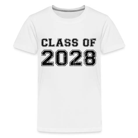 Class Of 2028 T Shirt Spreadshirt