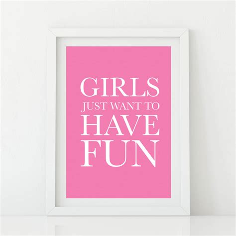 Girls Just Want To Have Fun Print By Leonora Hammond