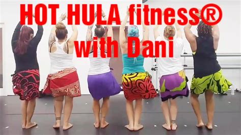 Hot Hula Fitness® Class Is Hot Hula Fitness With Dani