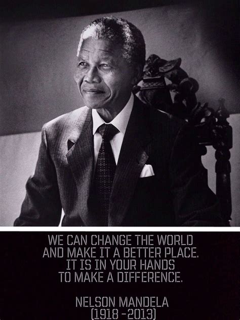 We Can Change The World And Make A Difference Change The World