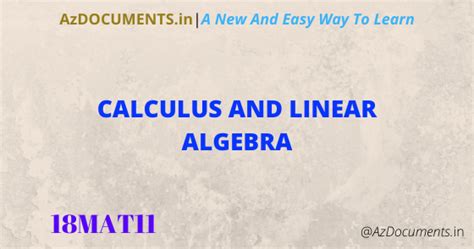 Calculus And Linear Algebra18mat11