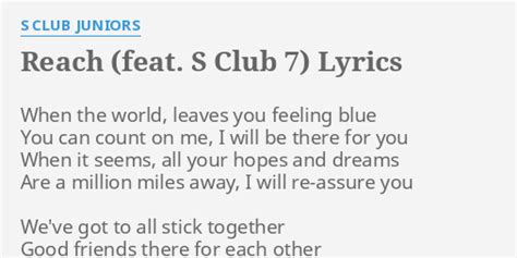 Reach Feat S Club 7 Lyrics By S Club Juniors When The World