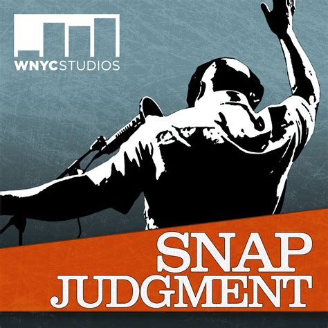 Snap Judgment Listen Via Stitcher Radio On Demand