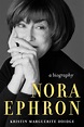 Nora Ephron: A Biography : Buy Online at Best Price in KSA - Souq is ...