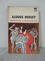 Satânicos e Visionários - Aldous Huxley - Seboterapia - Livros