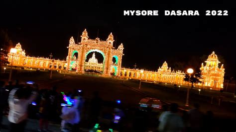 Mysore Dasara 2022 Mysore Palace Illuminated ️ Mysore Palace On The