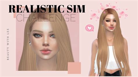 Realistic Sim Challenge Sims 4 Create A Sim Download A Sim Youtube