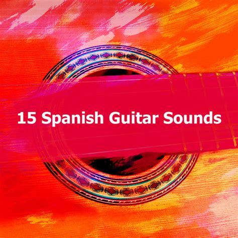 15 Spanish Guitar Sounds Album By Fermin Spanish Guitar Spotify