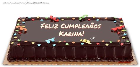 Cumpleaños Karina 🎂 Tartas Felicitaciones De Cumpleaños Para Karina