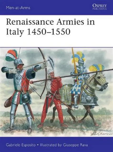 Renaissance Armies In Italy 14501550 By Gabriele Esposito English