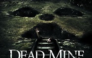 Dead Mine, tráiler + póster