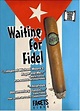 Waiting for Fidel: Amazon.in: Michael Rubbo, Fidel Castro, Michael ...