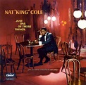 A Pile o' Cole's Nat King Cole website - Just One of Those Things