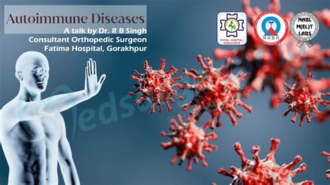 A TALK ON AUTOIMMUNE DISEASE BY DR R B SINGH ORTHOPEADIC SURGEON