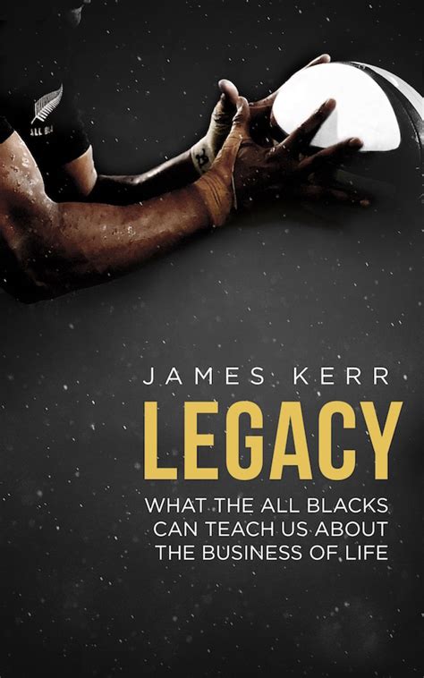 Legacy Ebook James Kerr Books To Read All Blacks
