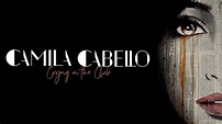 Camila Cabello - Crying in the Club (Full Audio) - (HD - 4K). - YouTube