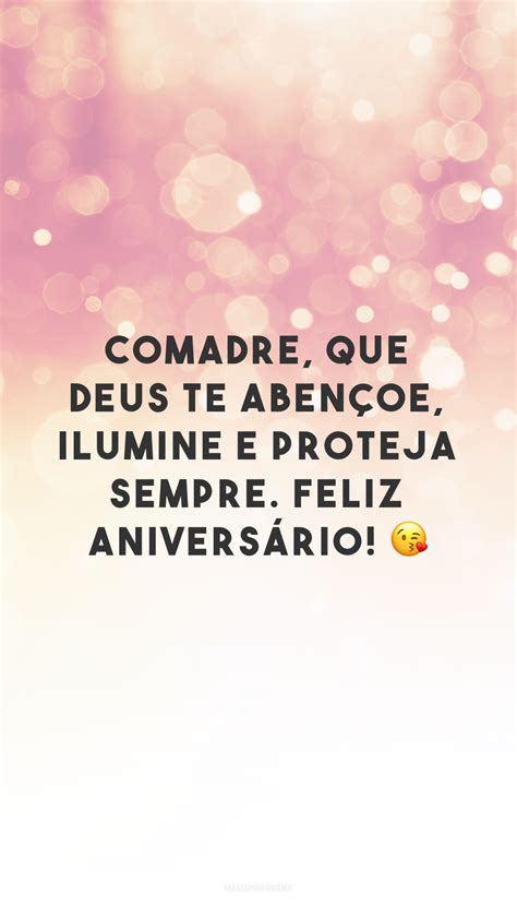 30 Frases De Feliz Aniversário Para Comadre Que Celebram Essa Amizade