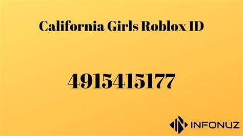 California Girls Roblox Id Infonuz