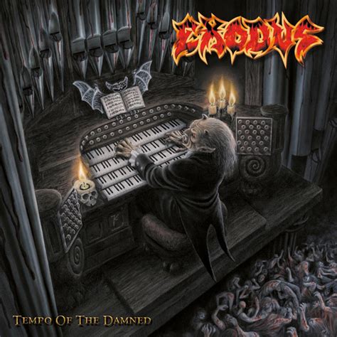Exodus Tempo Of The Damned Reviews Encyclopaedia Metallum The