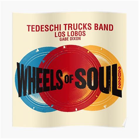 Soul Band Wheels Trucks Tedeschi Tour 2022 Poster By Oymarsha Redbubble