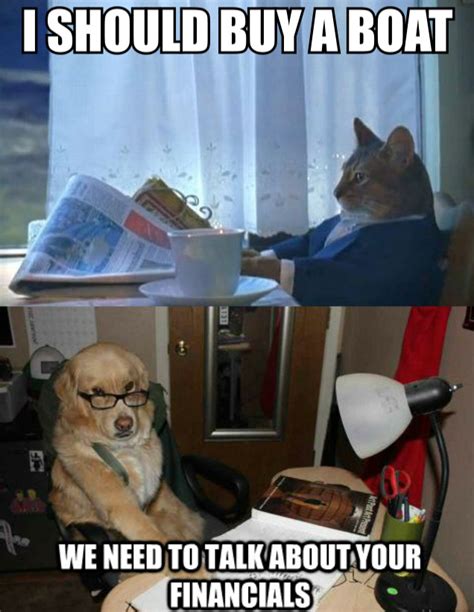 Image 480302 Financial Advice Dog Know Your Meme