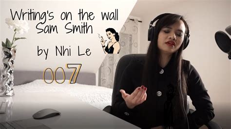 Sam Smith Writings On The Wall From Spectre Cover By Nhi Le Youtube