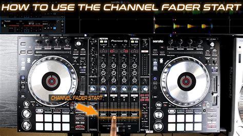 How To Use The Channel Fader Start Feature On Pioneer Ddj Szsx Series