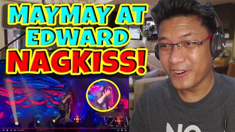 maymay at edward nagkiss reaction video bhen reacts youtube