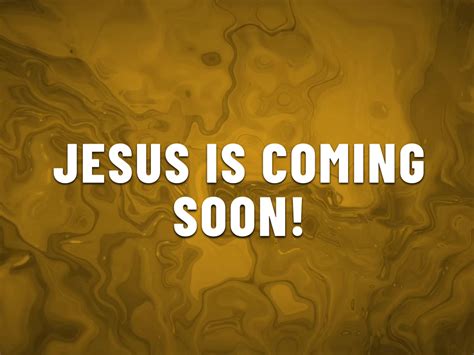 Jesus Is Coming Soon Faithlife Sermons